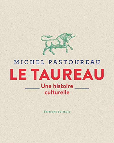 Le Taureau: Une histoire culturelle von Profi Dress